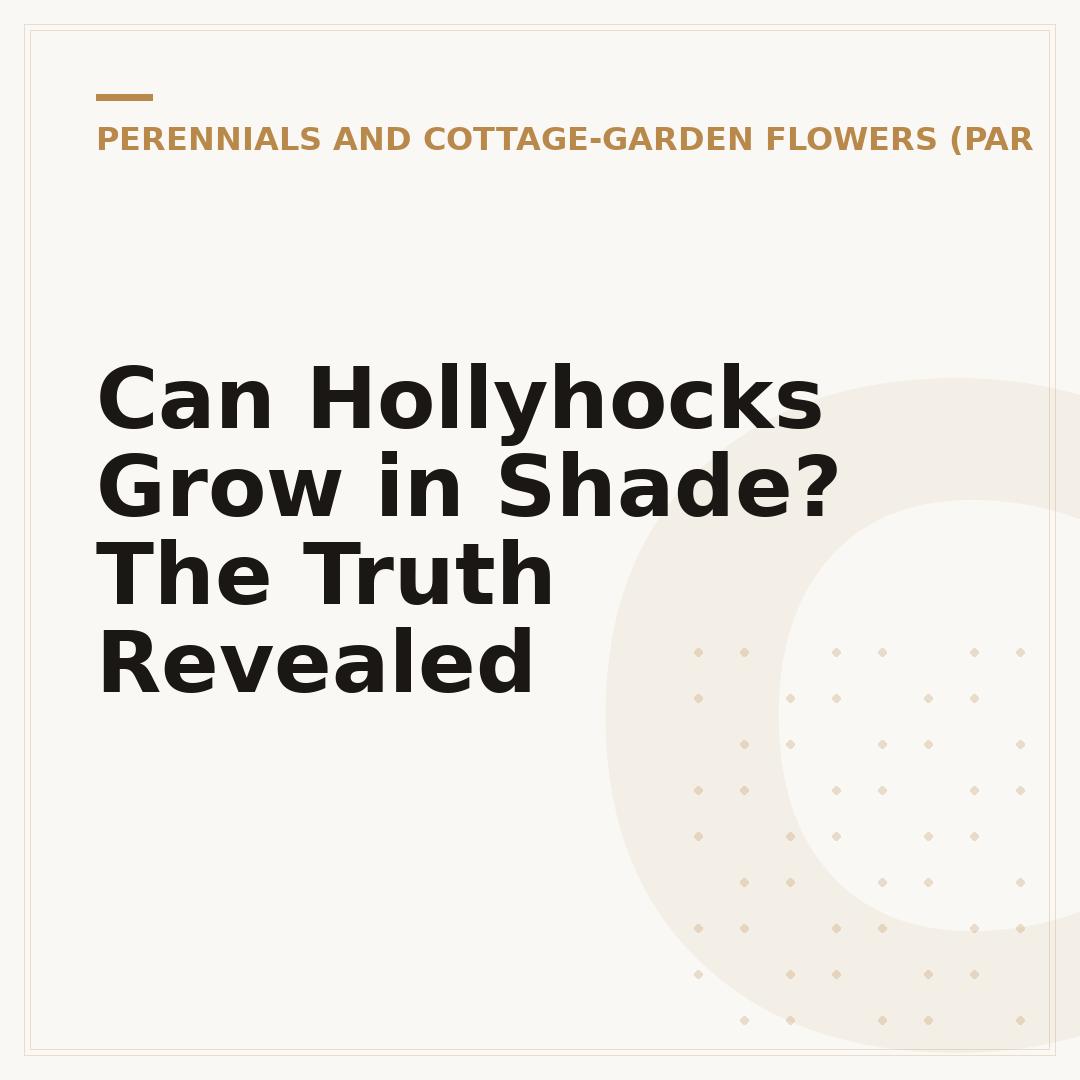 Can Hollyhocks Grow in Shade? The Truth Revealed