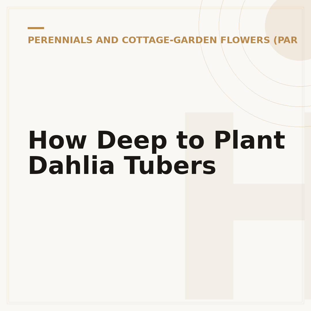 How Deep to Plant Dahlia Tubers
