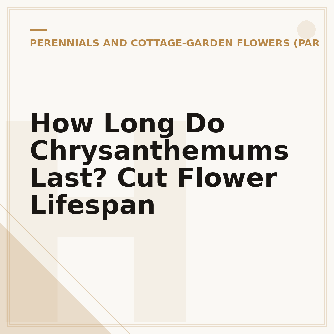 How Long Do Chrysanthemums Last? Cut Flower Lifespan