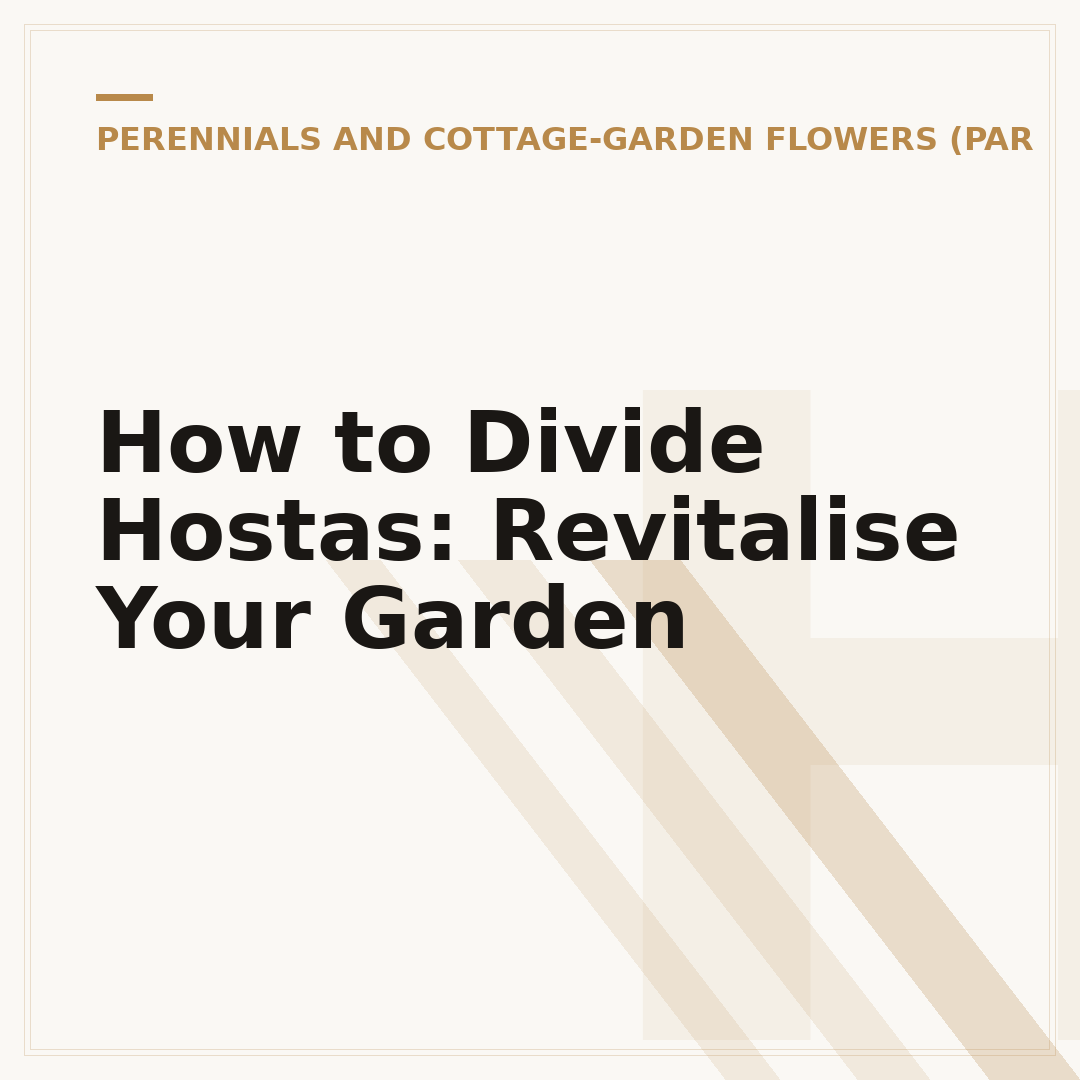 How to Divide Hostas: Revitalise Your Garden