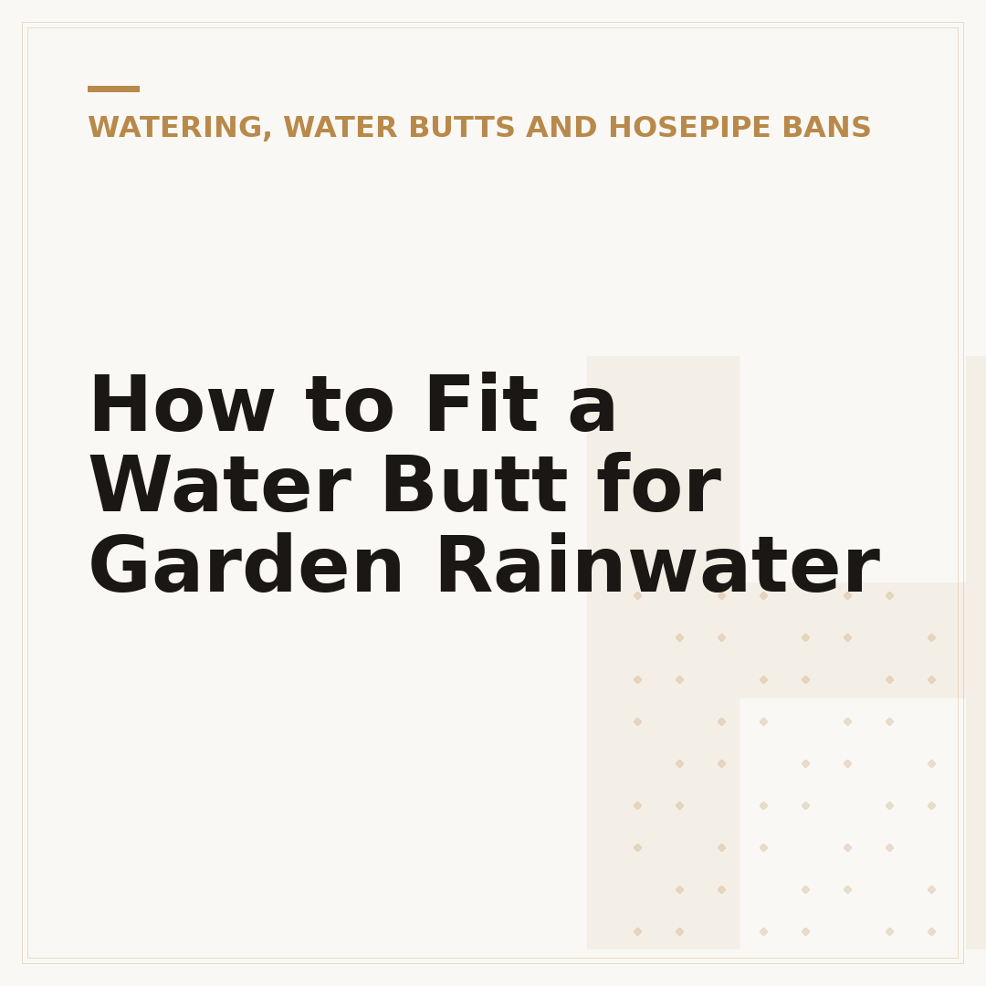 How to Fit a Water Butt for Garden Rainwater