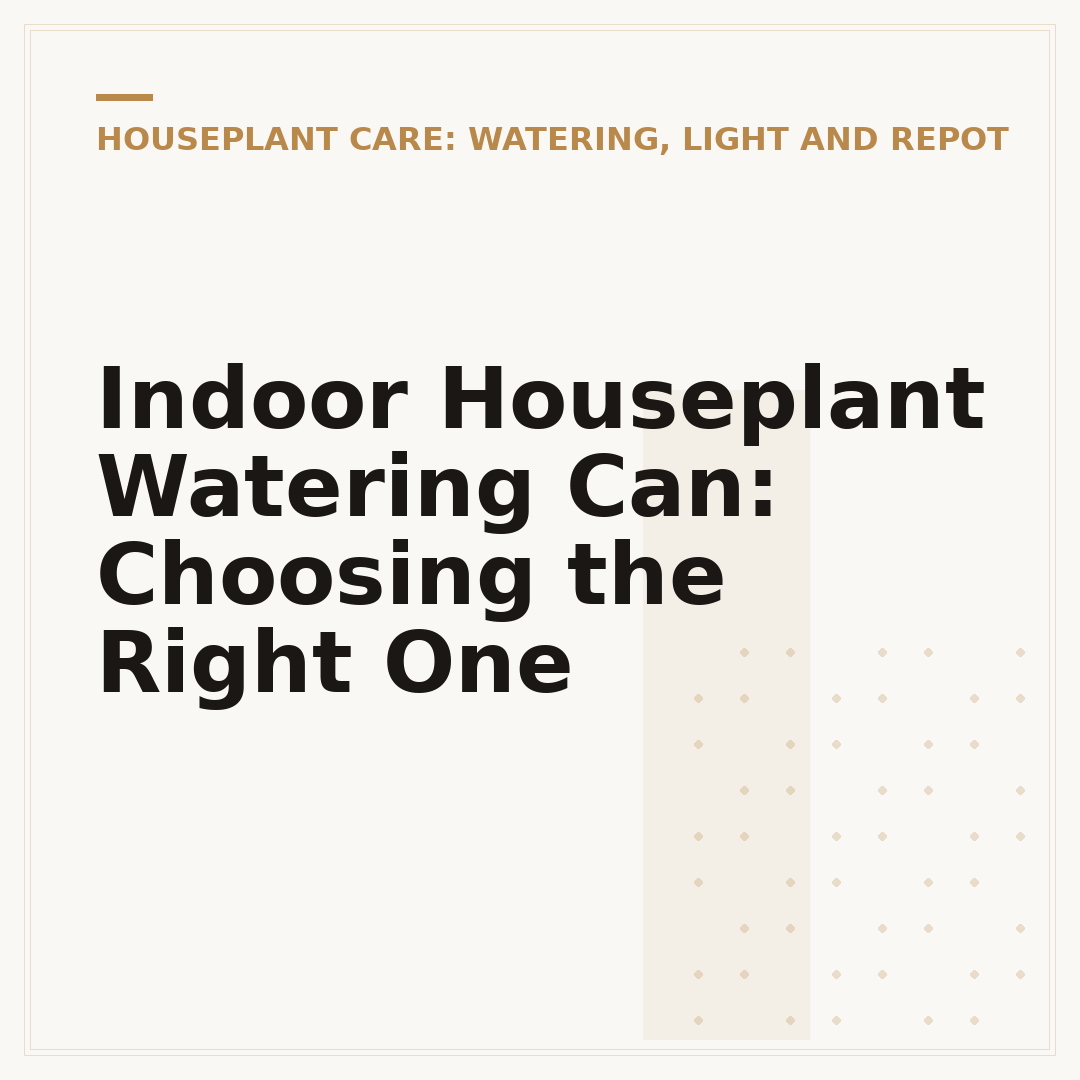 Indoor Houseplant Watering Can: Choosing the Right One
