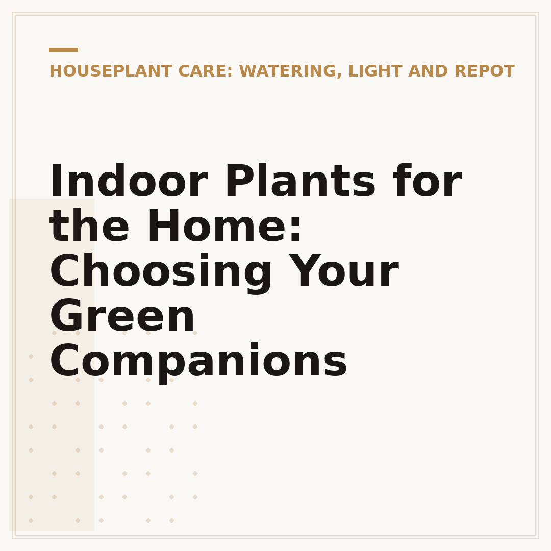 Indoor Plants for the Home: Choosing Your Green Companions