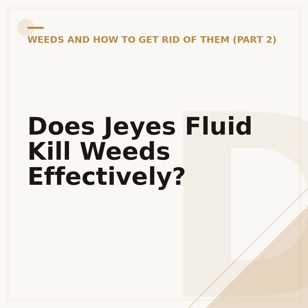 Does Jeyes Fluid Kill Weeds Effectively?