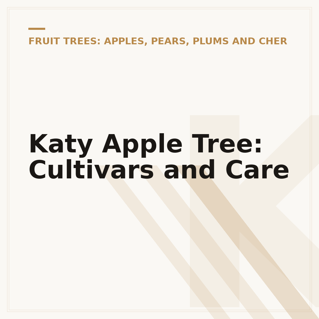 Katy Apple Tree: Cultivars and Care