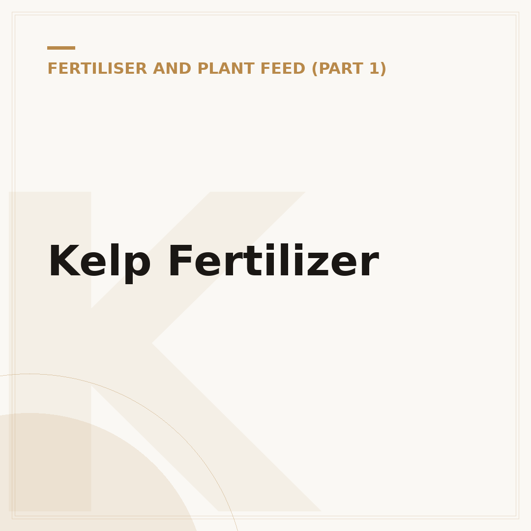 Kelp Fertilizer