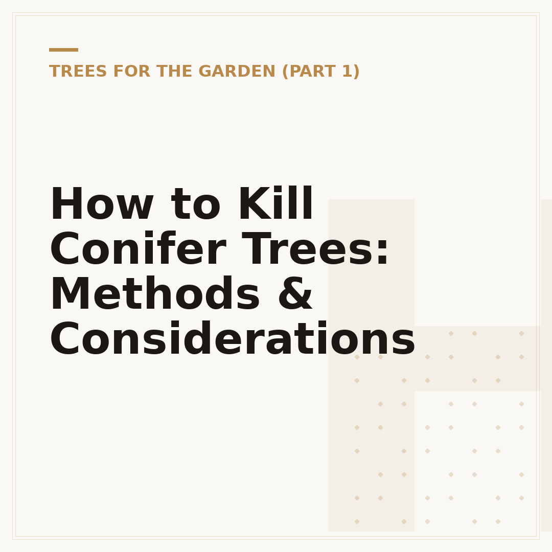 How to Kill Conifer Trees: Methods & Considerations