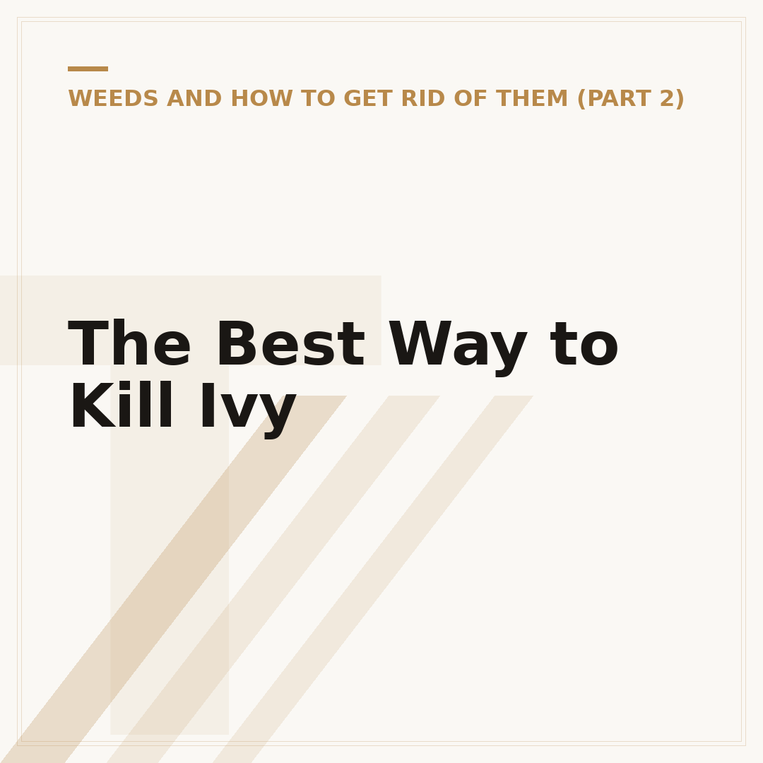 The Best Way to Kill Ivy