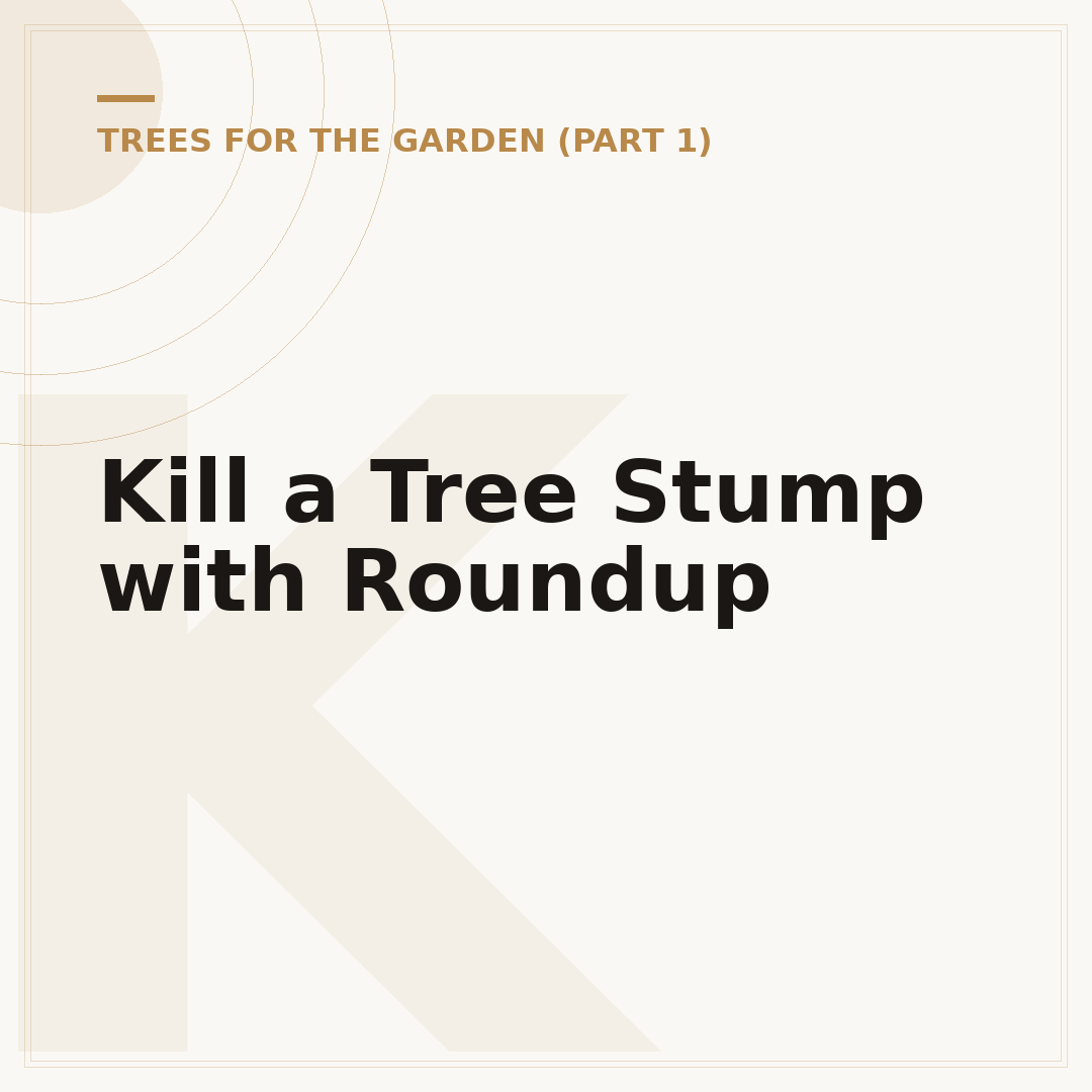 Kill a Tree Stump with Roundup