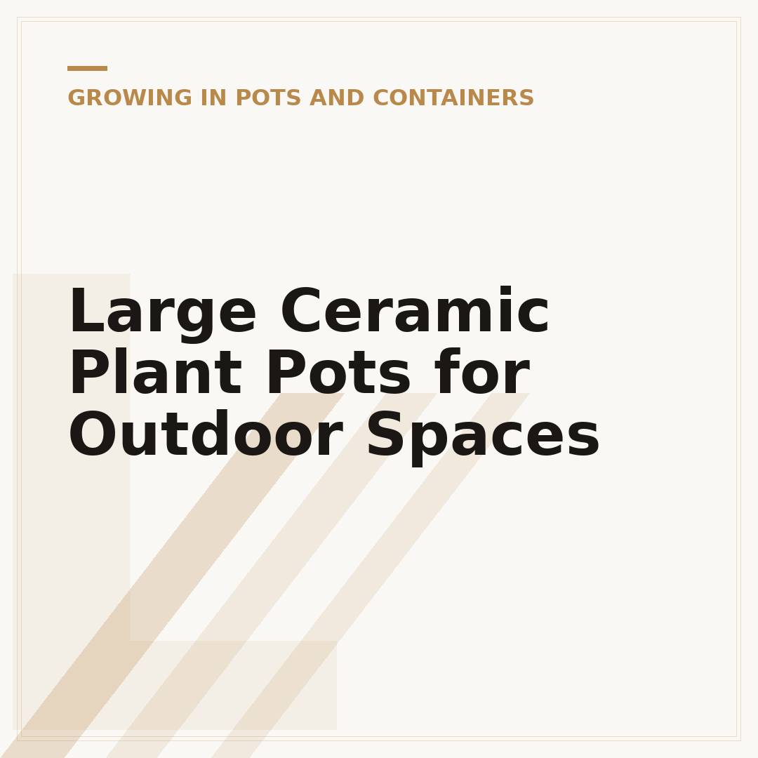 Large Ceramic Plant Pots for Outdoor Spaces