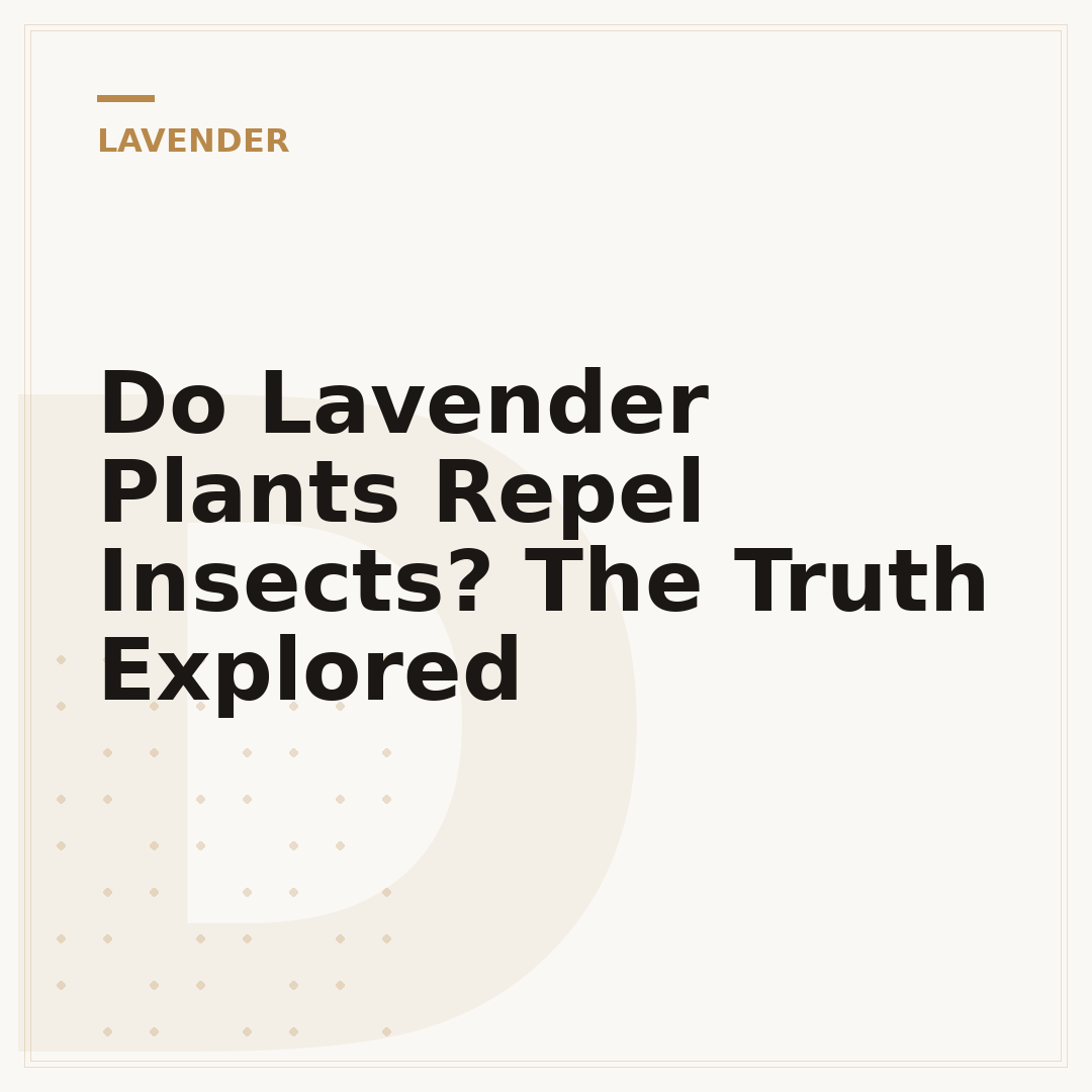 Do Lavender Plants Repel Insects? The Truth Explored