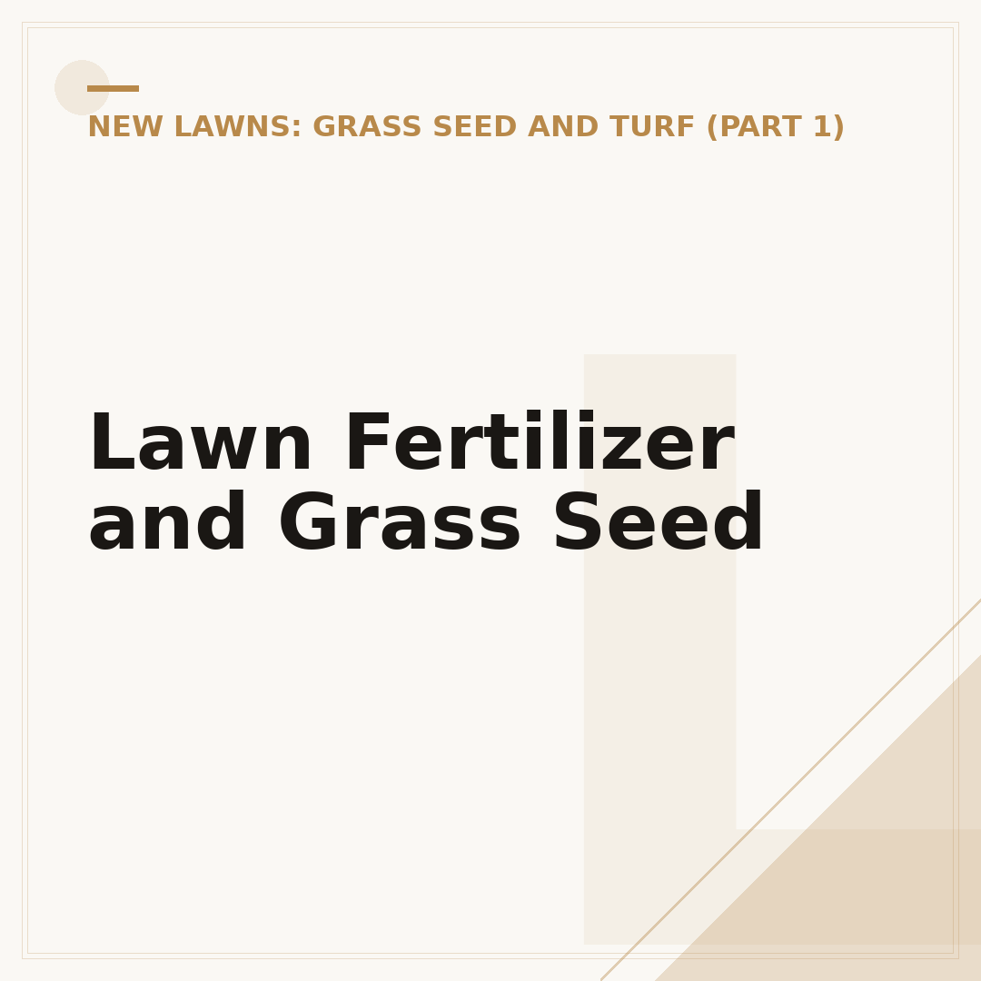 Lawn Fertilizer and Grass Seed