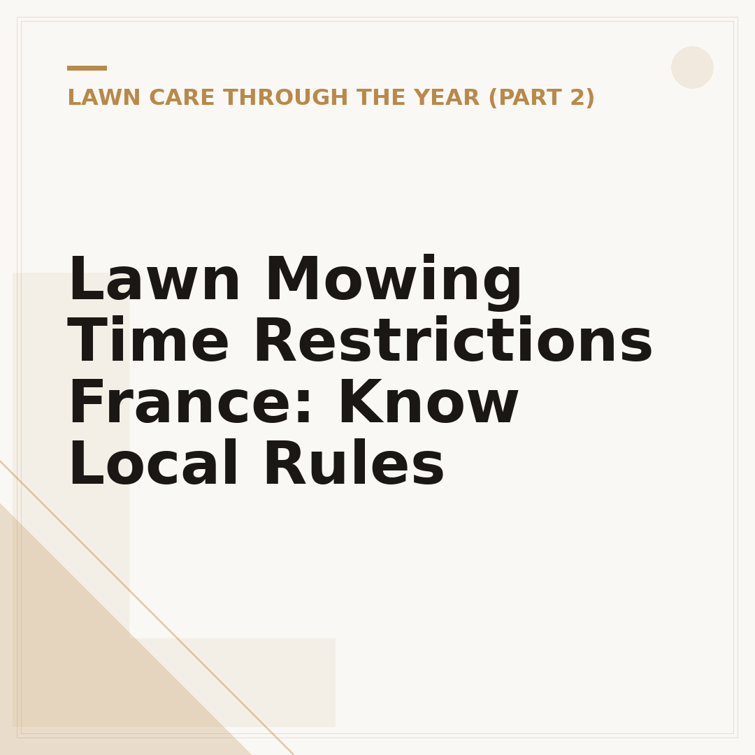 Lawn Mowing Time Restrictions France: Know Local Rules