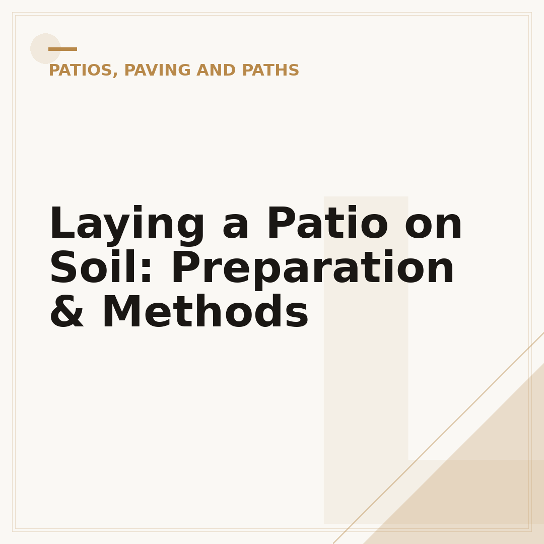 Laying a Patio on Soil: Preparation & Methods