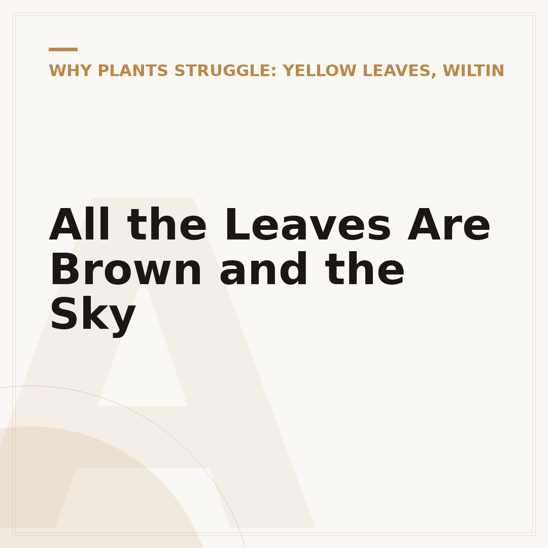 All the Leaves Are Brown and the Sky