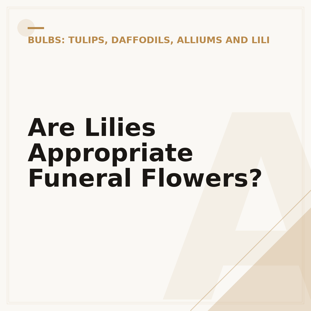 Are Lilies Appropriate Funeral Flowers?