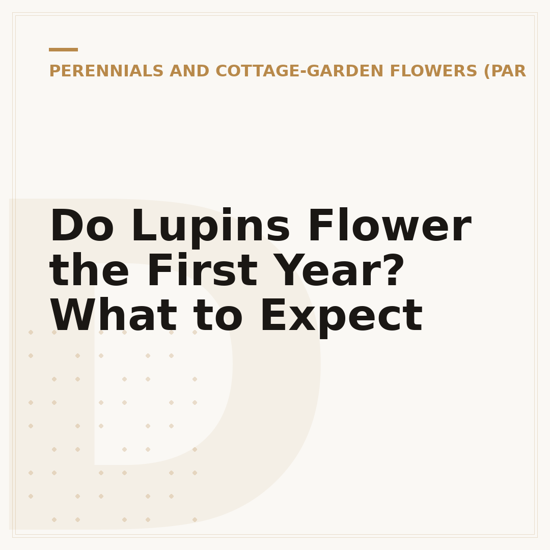 Do Lupins Flower the First Year? What to Expect