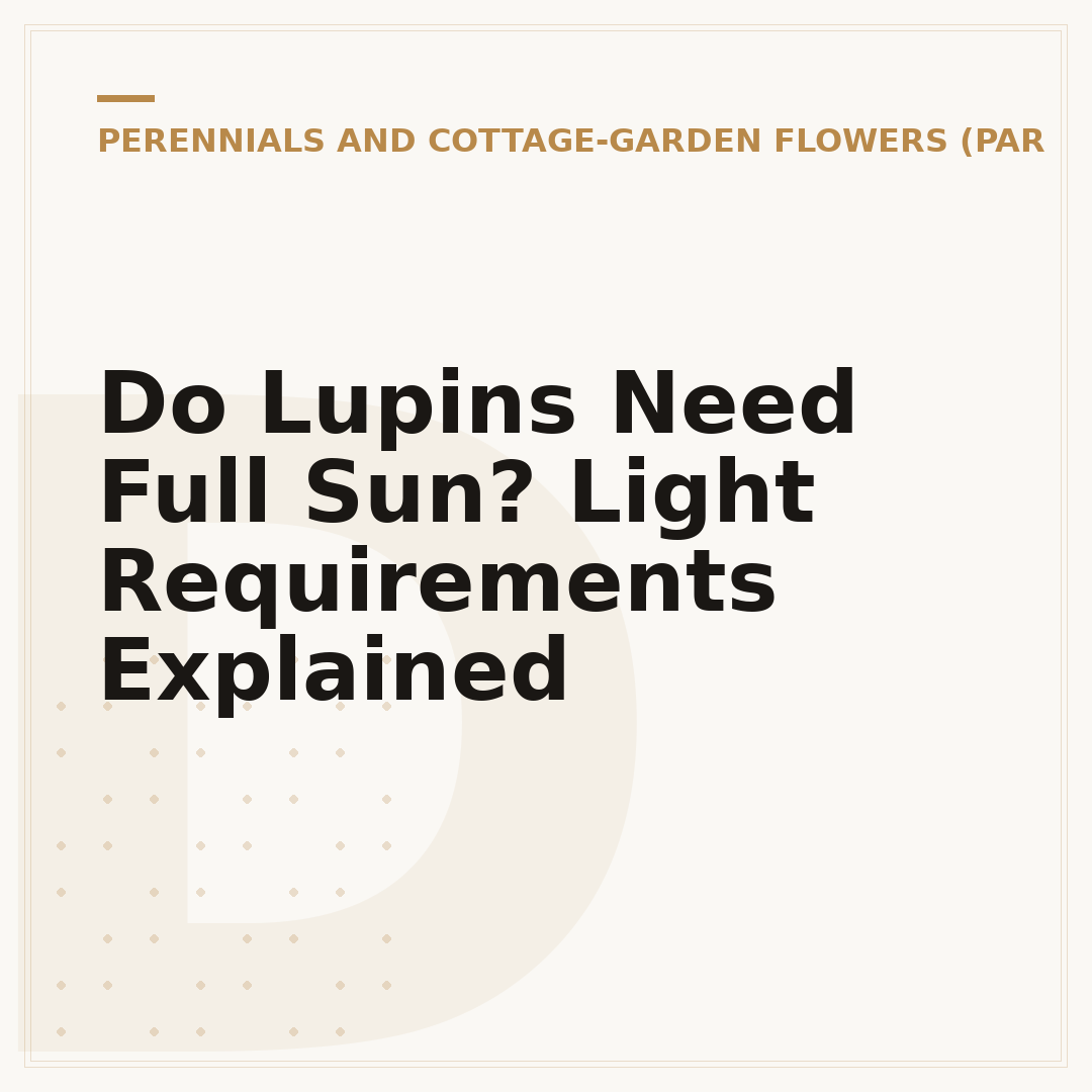 Do Lupins Need Full Sun? Light Requirements Explained