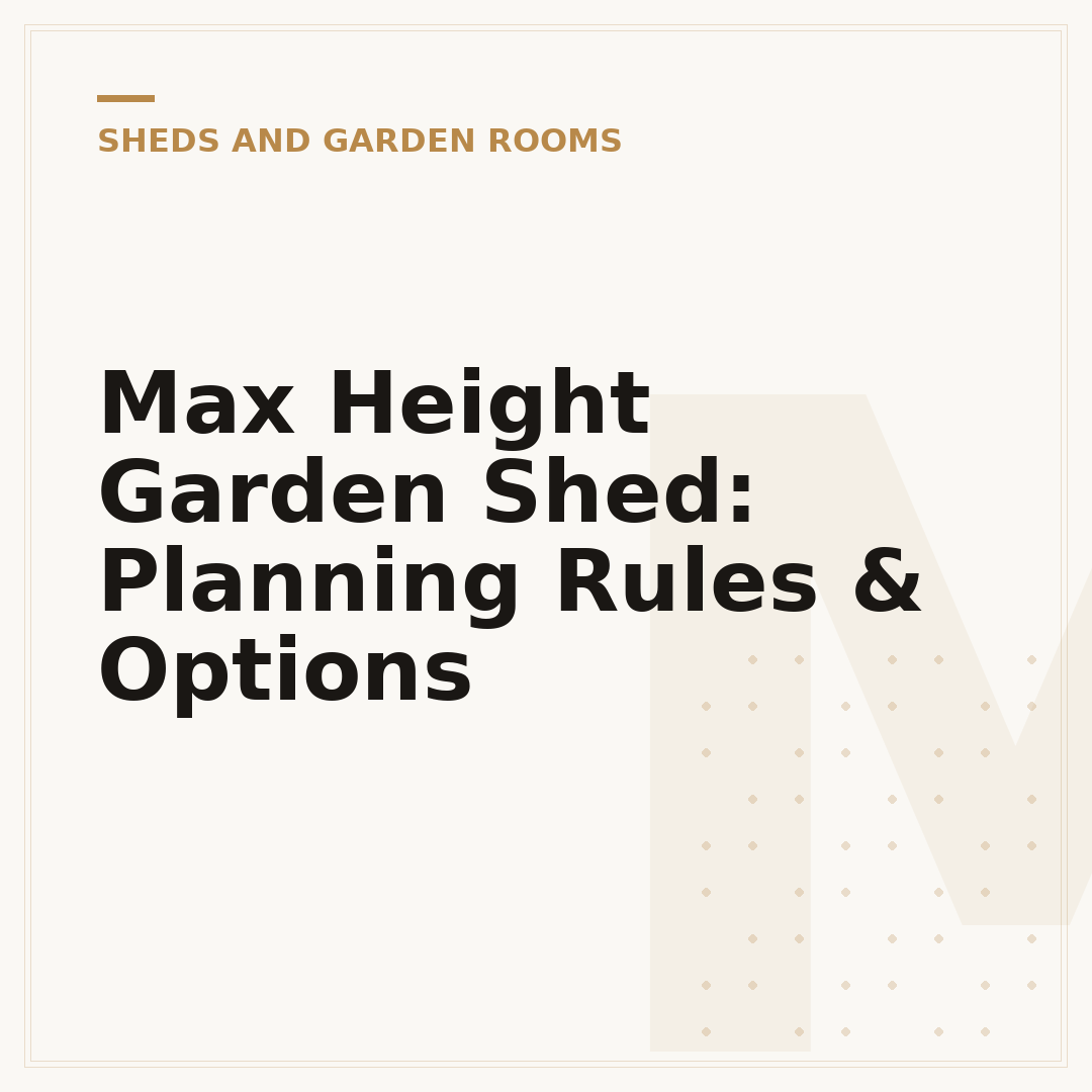 Max Height Garden Shed: Planning Rules & Options