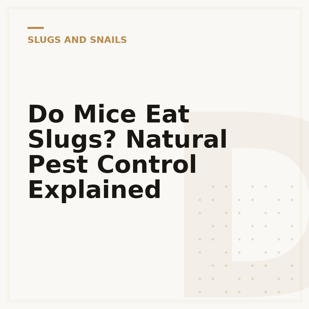 Do Mice Eat Slugs? Natural Pest Control Explained