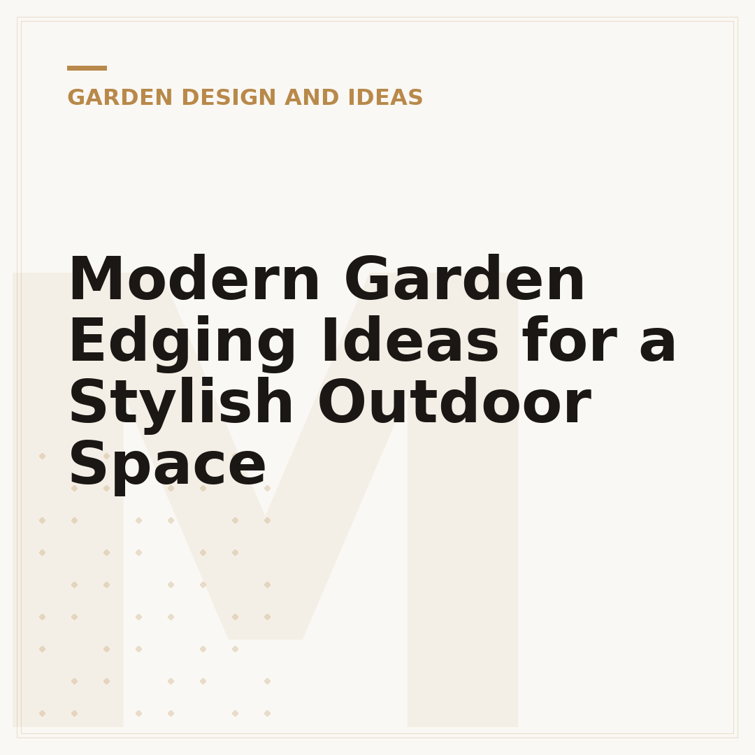 Modern Garden Edging Ideas for a Stylish Outdoor Space