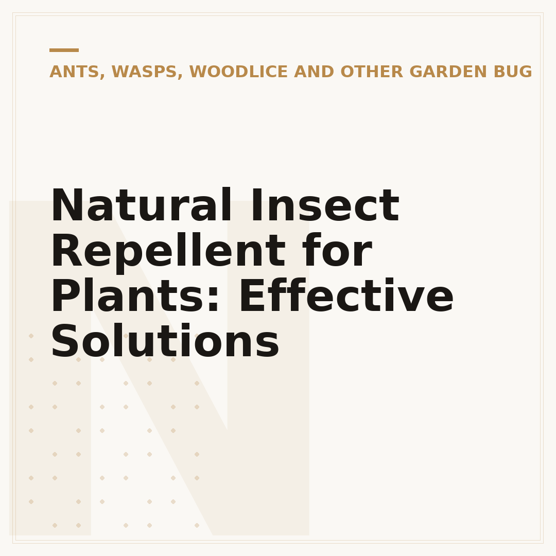 Natural Insect Repellent for Plants: Effective Solutions