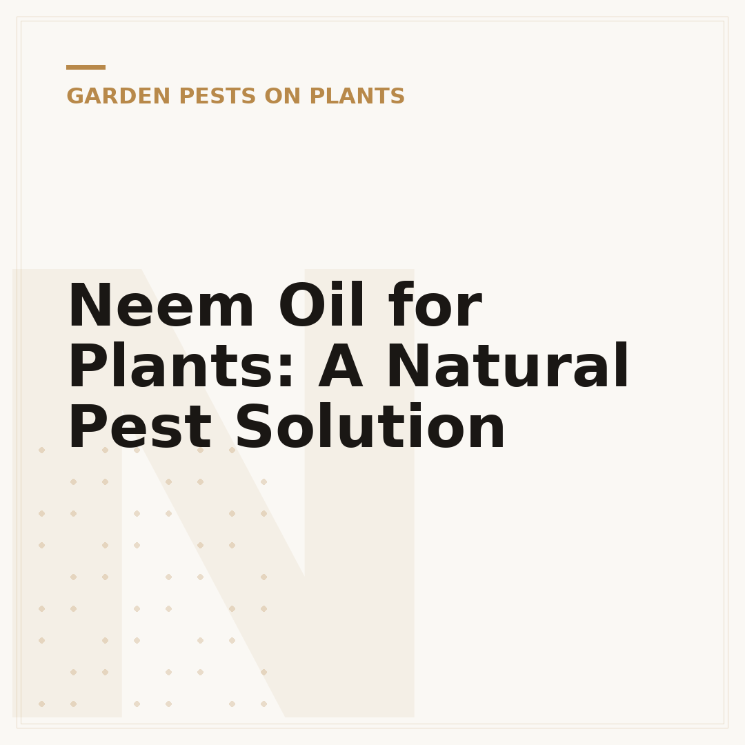 Neem Oil for Plants: A Natural Pest Solution