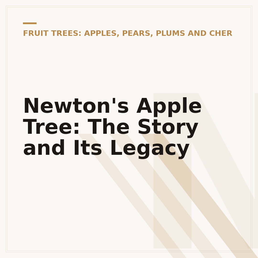 Newton's Apple Tree: The Story and Its Legacy