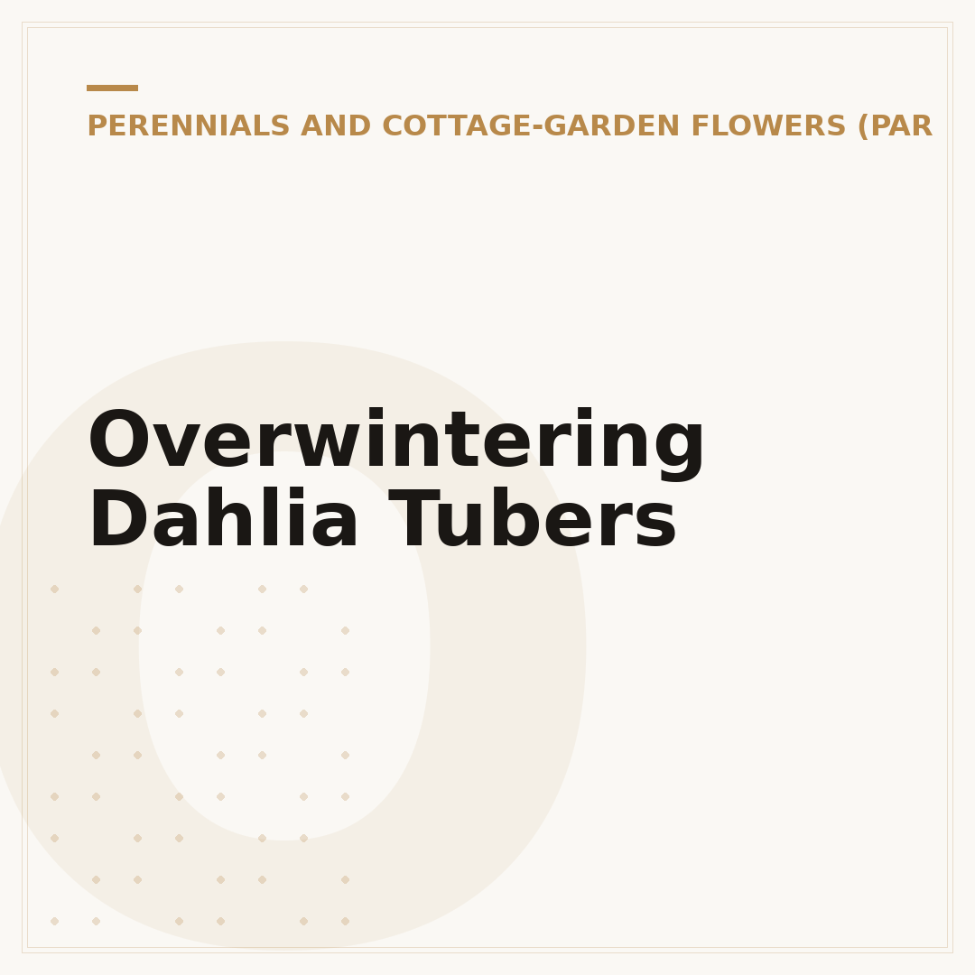 Overwintering Dahlia Tubers