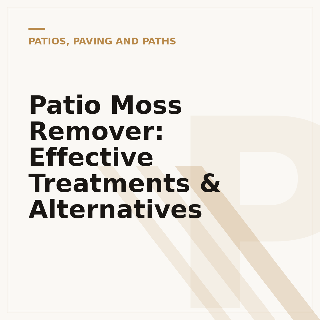 Patio Moss Remover: Effective Treatments & Alternatives