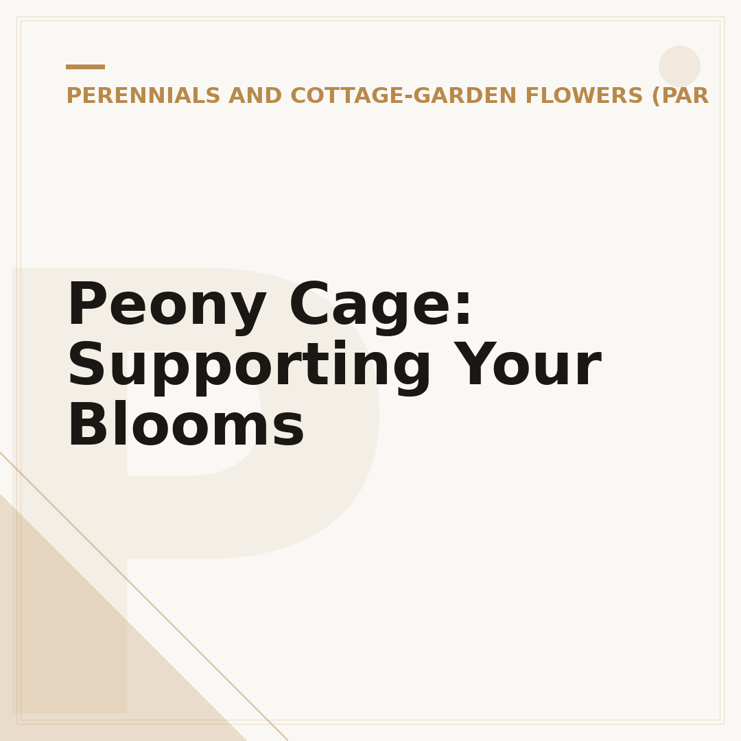 Peony Cage: Supporting Your Blooms