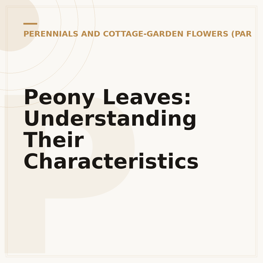 Peony Leaves: Understanding Their Characteristics