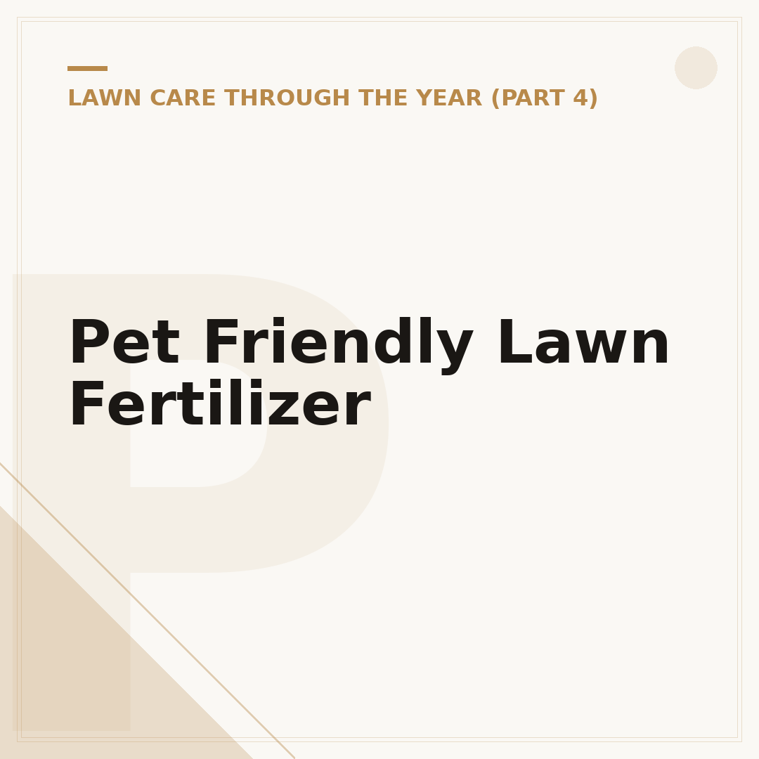 Pet Friendly Lawn Fertilizer