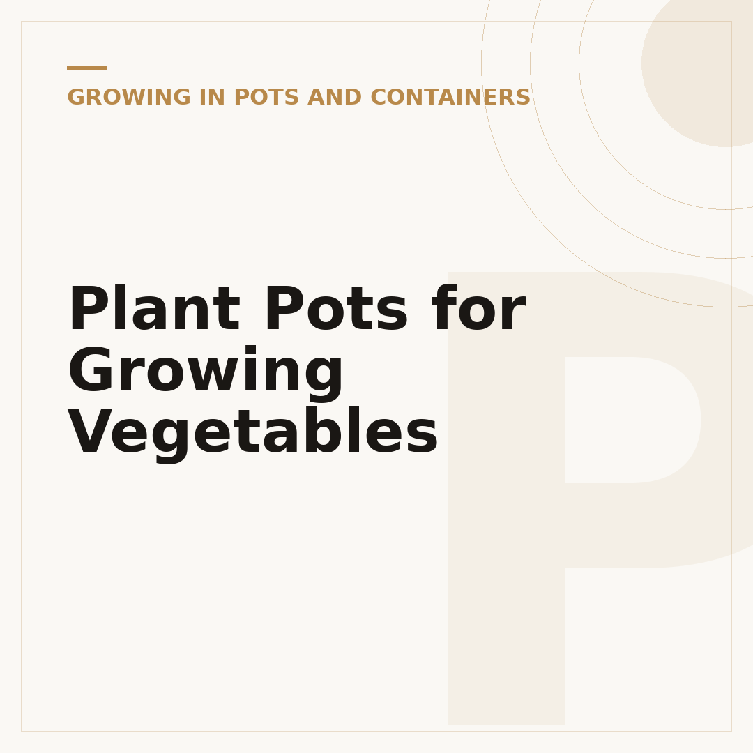 Plant Pots for Growing Vegetables