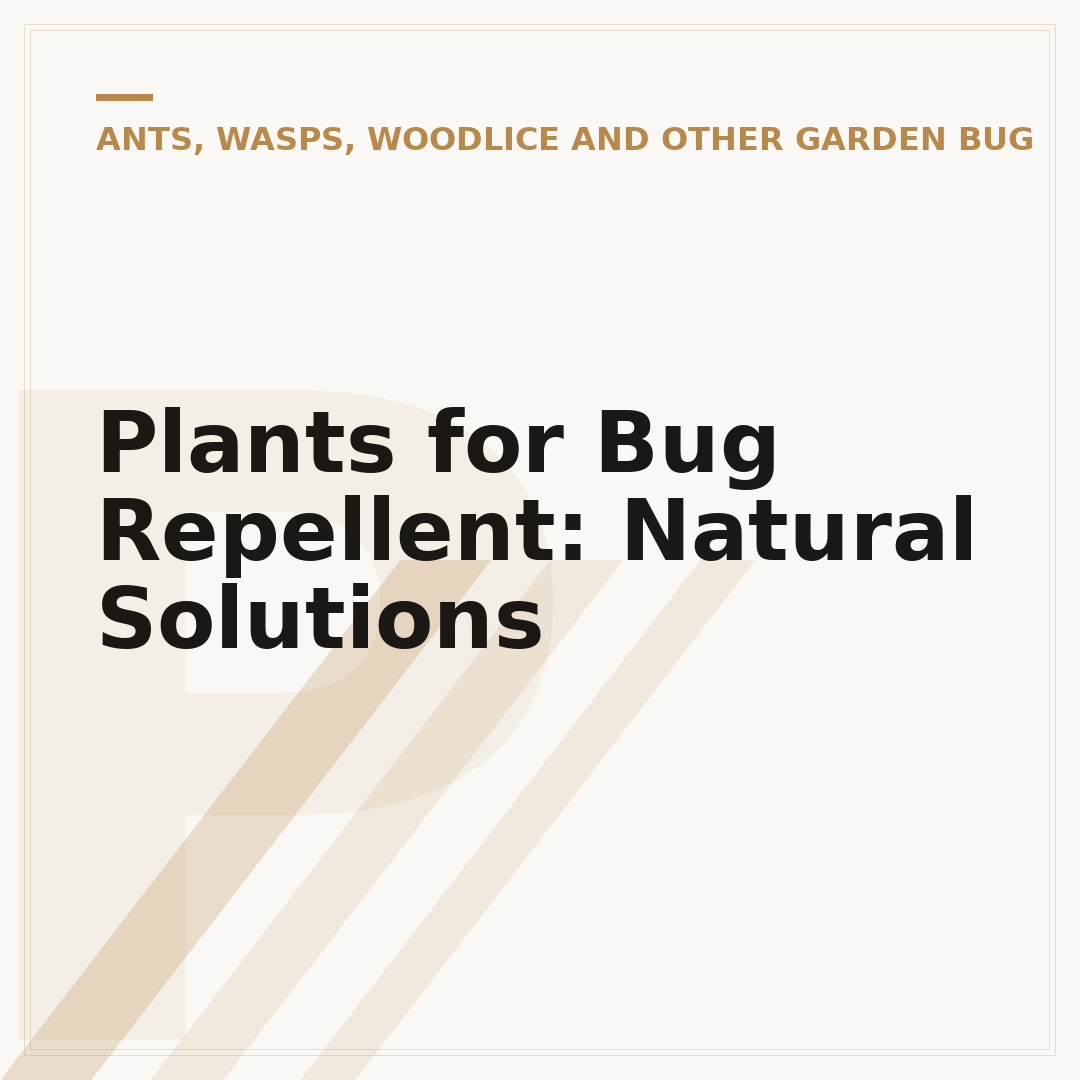 Plants for Bug Repellent: Natural Solutions