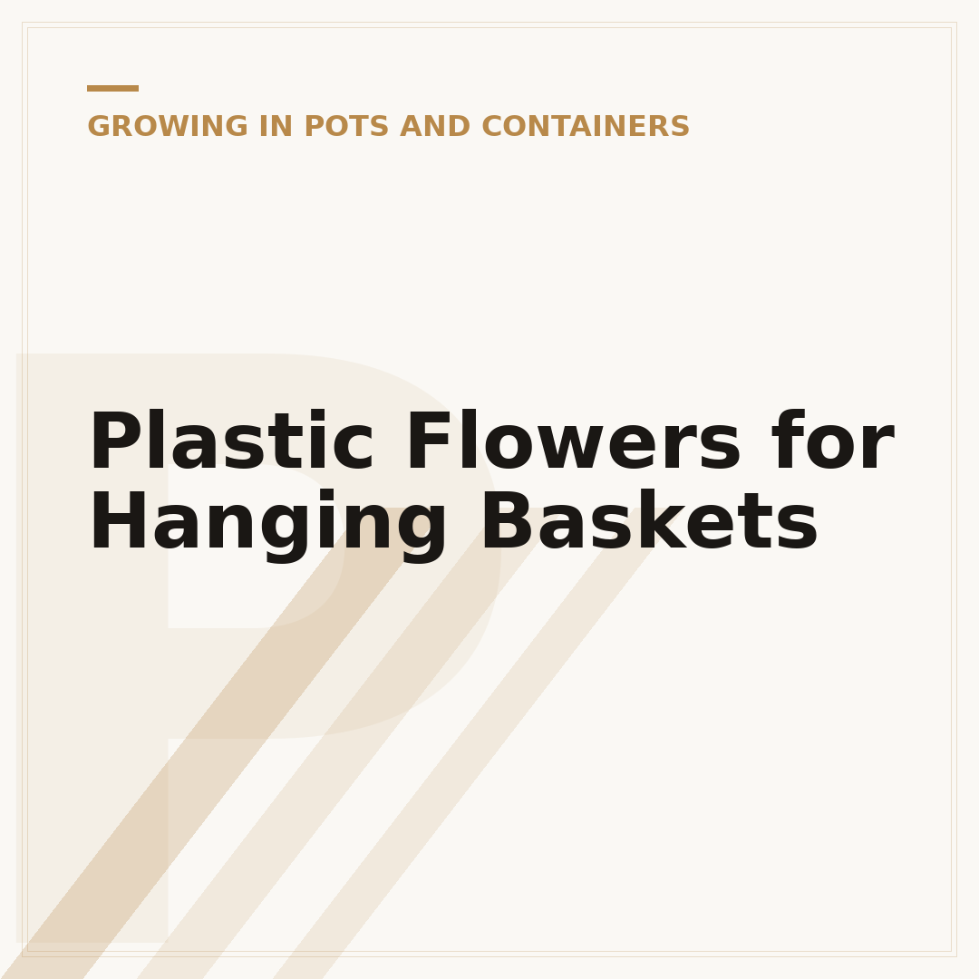 Plastic Flowers for Hanging Baskets