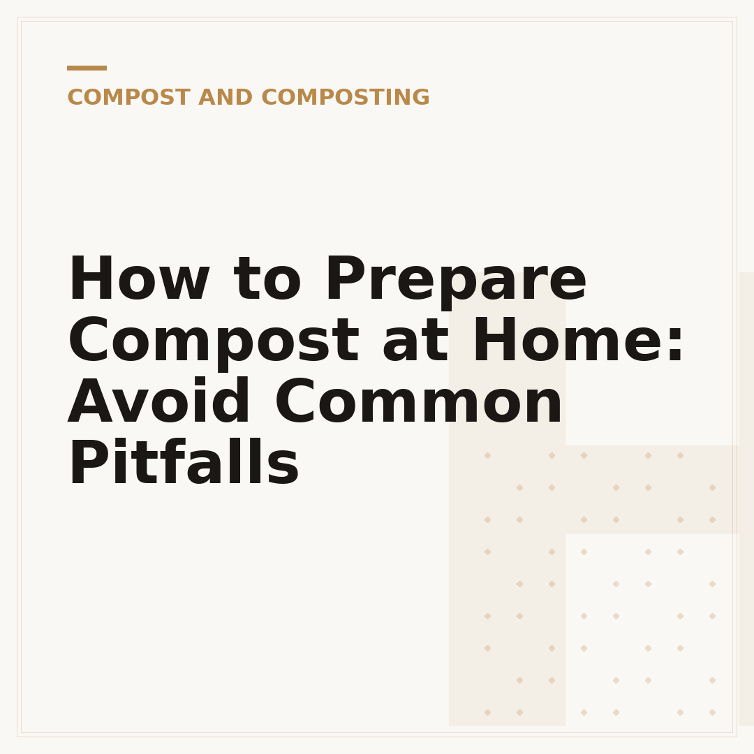 How to Prepare Compost at Home: Avoid Common Pitfalls