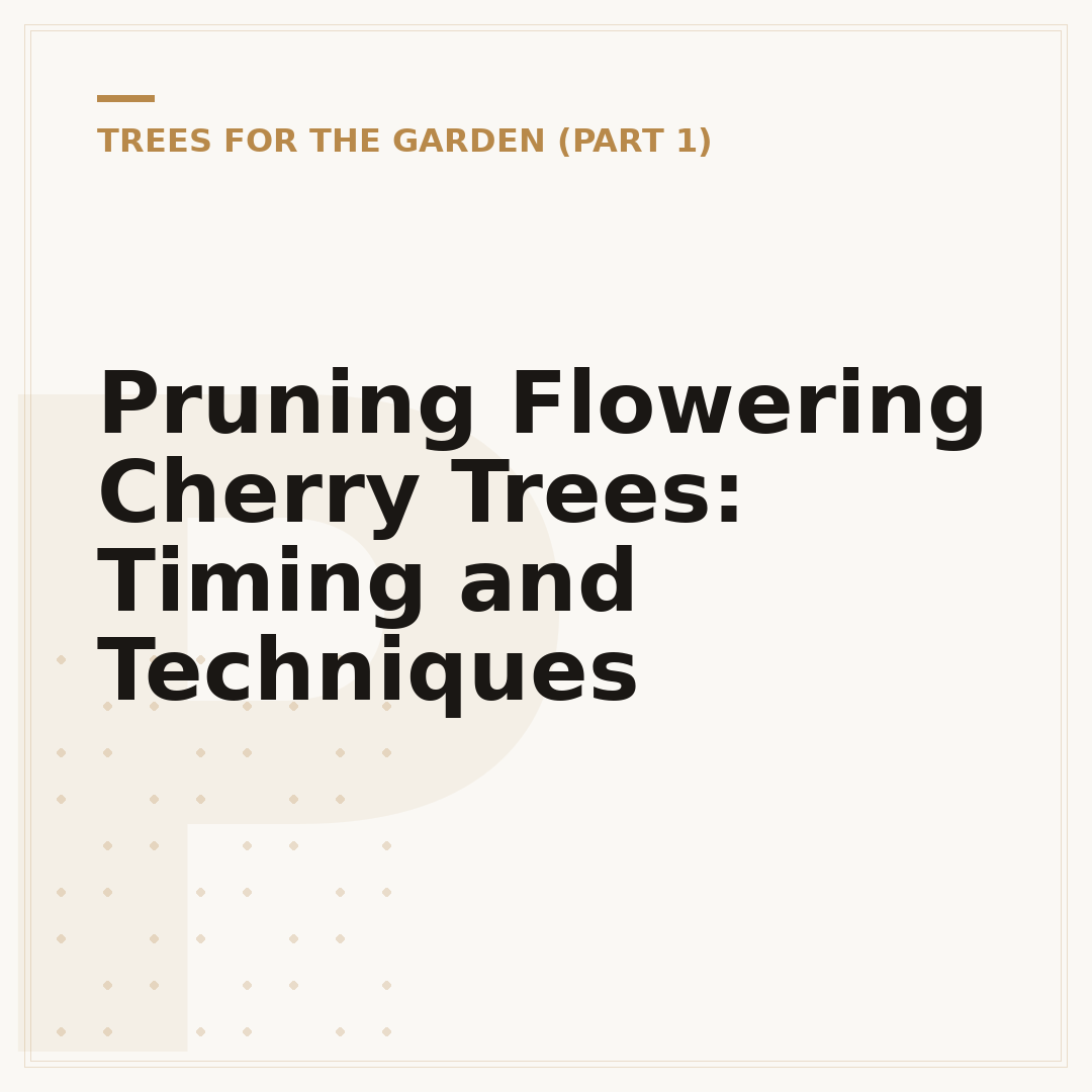 Pruning Flowering Cherry Trees: Timing and Techniques