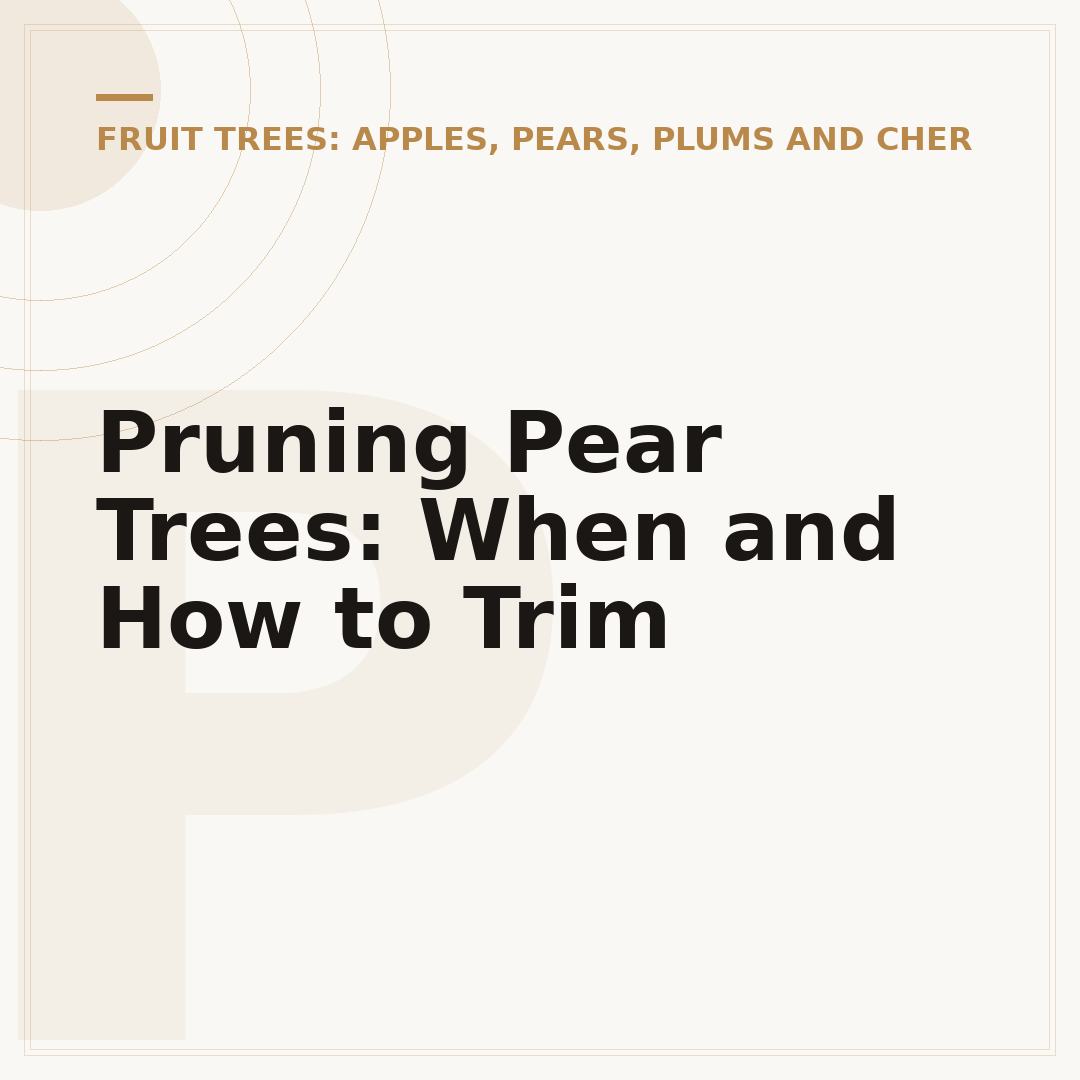 Pruning Pear Trees: When and How to Trim