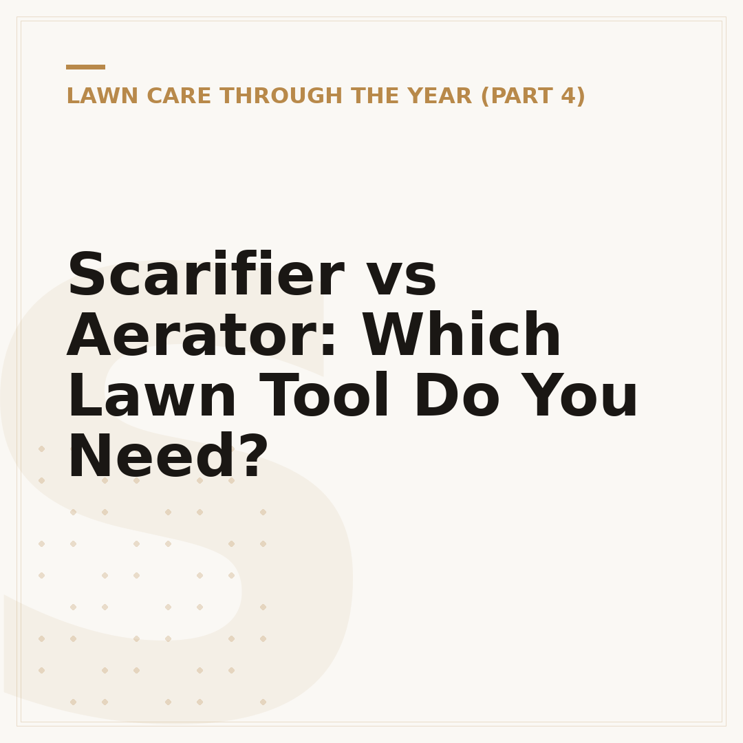 Scarifier vs Aerator: Which Lawn Tool Do You Need?