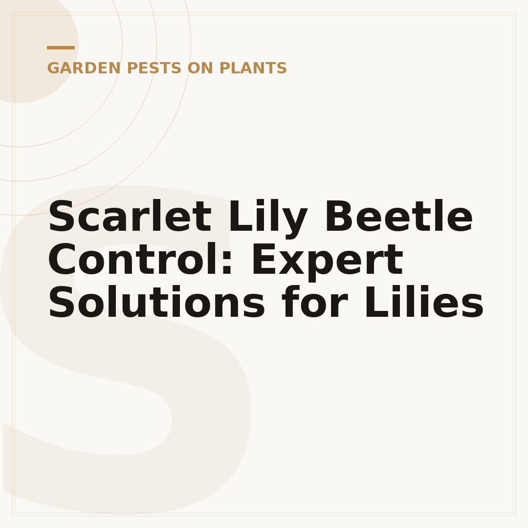 Scarlet Lily Beetle Control: Expert Solutions for Lilies