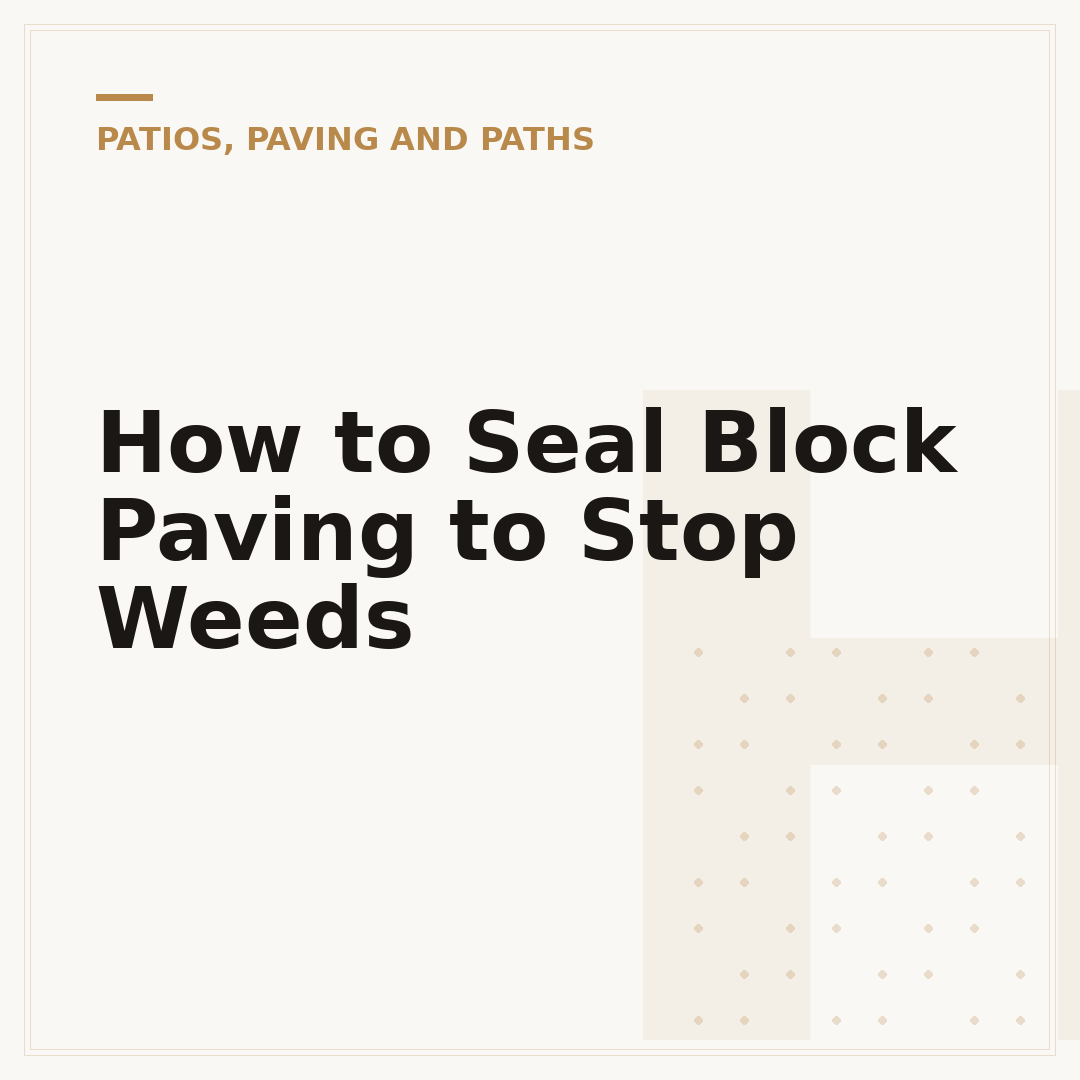 How to Seal Block Paving to Stop Weeds