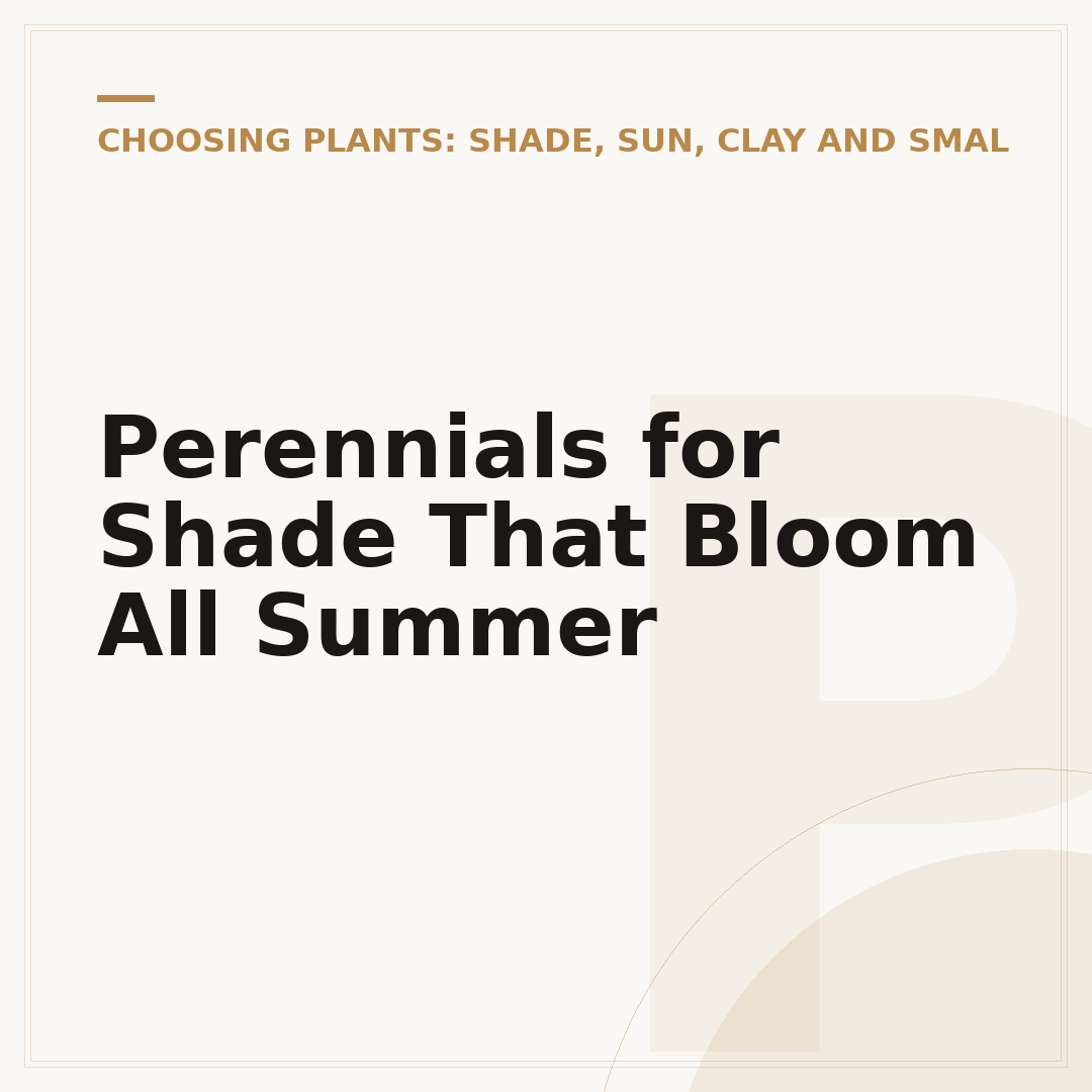 Perennials for Shade That Bloom All Summer