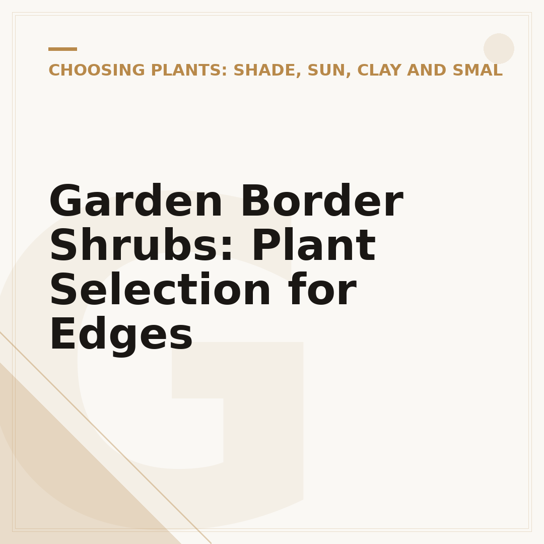 Garden Border Shrubs: Plant Selection for Edges