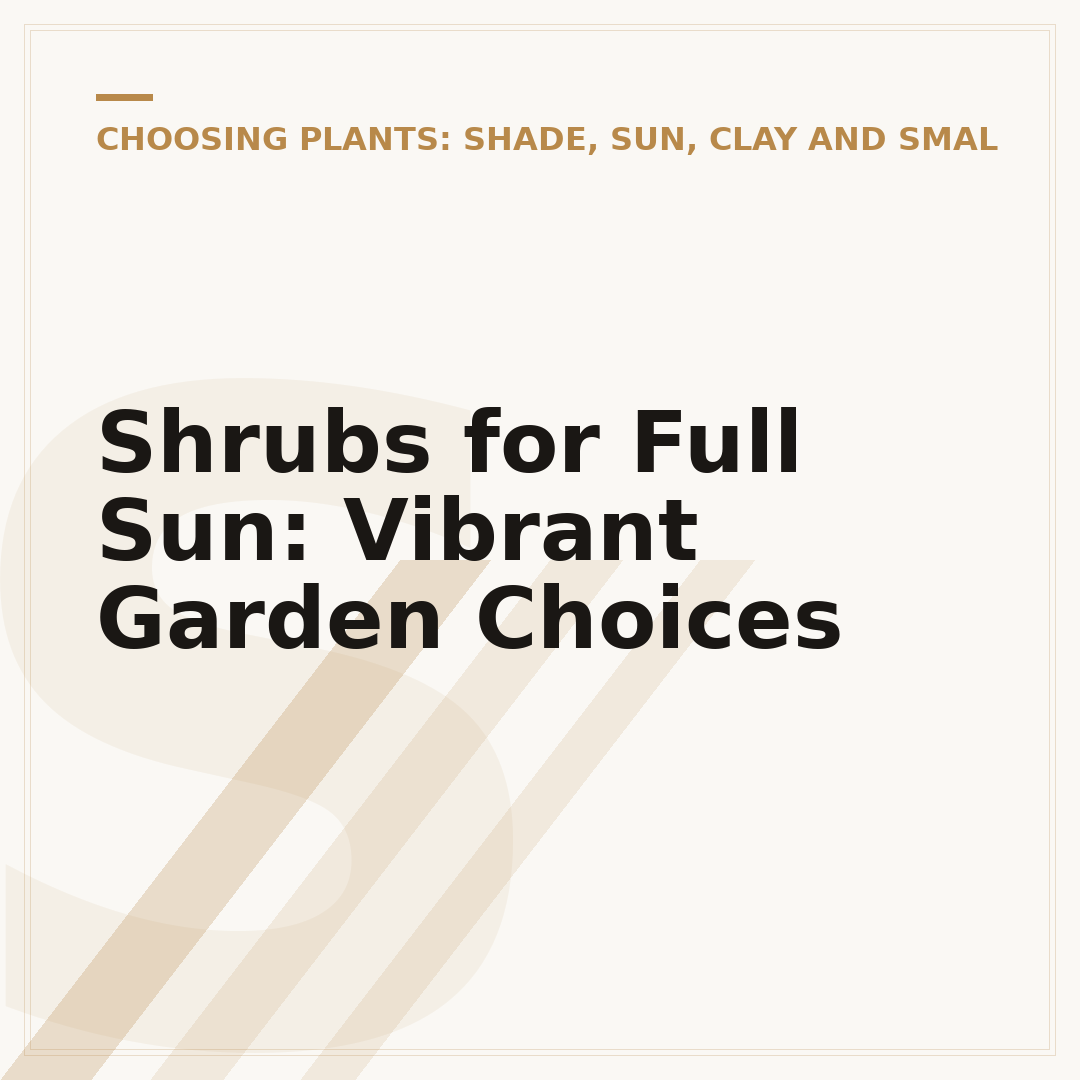 Shrubs for Full Sun: Vibrant Garden Choices