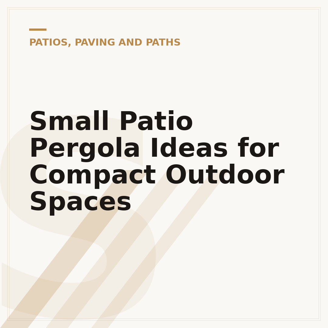 Small Patio Pergola Ideas for Compact Outdoor Spaces