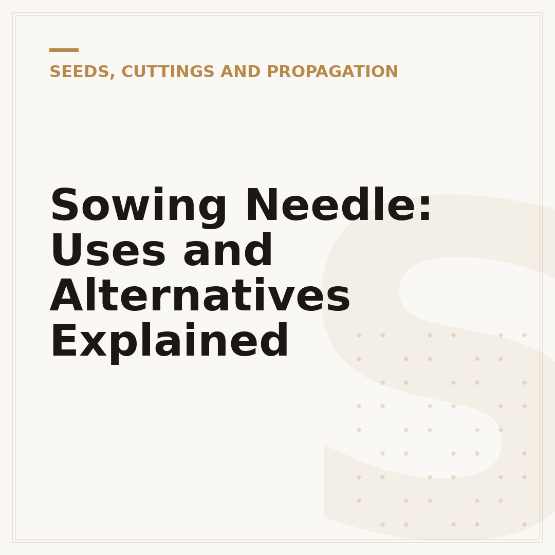 Sowing Needle: Uses and Alternatives Explained