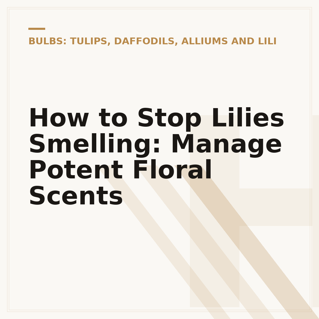 How to Stop Lilies Smelling: Manage Potent Floral Scents