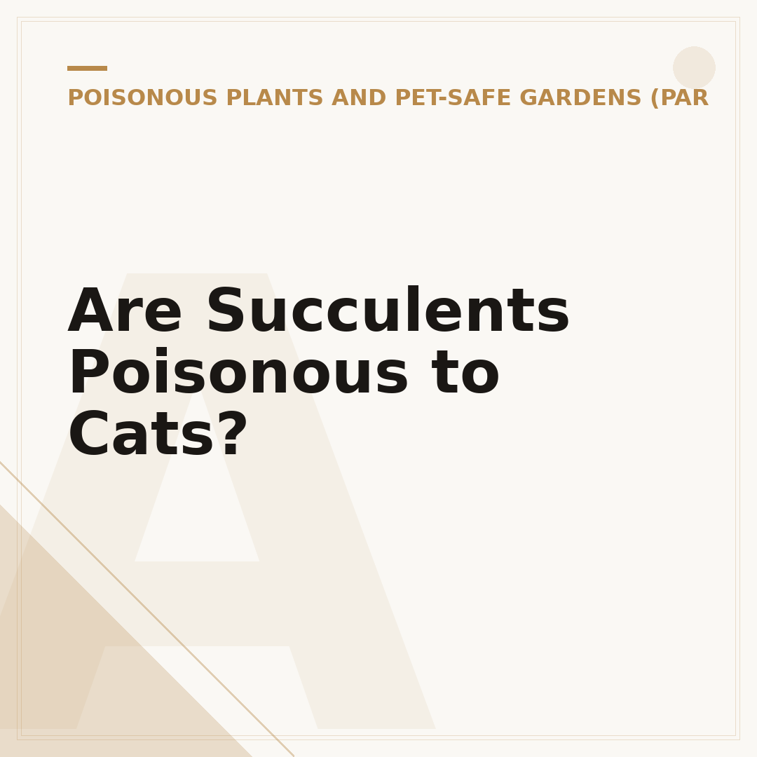 Are Succulents Poisonous to Cats?