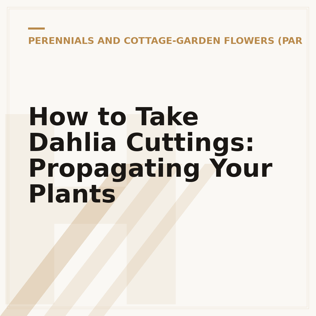 How to Take Dahlia Cuttings: Propagating Your Plants